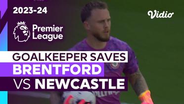 Aksi Penyelamatan Kiper | Brentford vs Newcastle | Premier League 2023/24