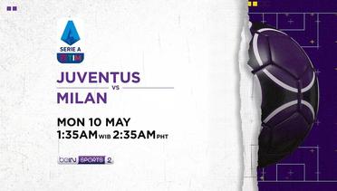 Juventus vs Milan - Senin, 10 May 2021 | Serie A