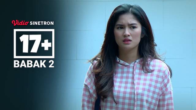 Episode 14 - 17+ #Babak 2