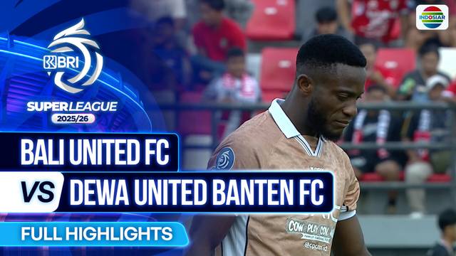 Bali United FC VS Dewa United Banten FC - Full Highlights | BRI Super League 2025/26