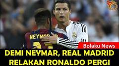 HEBOH!!! Demi Neymar, Real Madrid Relakan Cristiano Ronaldo Pergi
