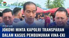 Presiden Jokowi Minta Kapolri Transparan dalam Kasus Pembunuhan Vina di Cirebon | Fokus