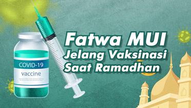 Fatwa Mui Vaksin Jelang Ramadan