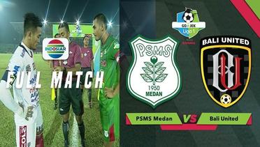 Go-Jek Liga 1 Bersama BukaLapak - PSMS Medan vs Bali United