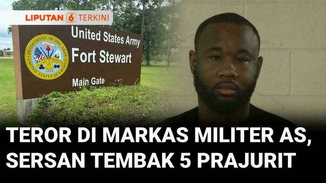 Teror di Markas Militer Terbesar AS, Sersan Angkatan Darat Tembak Lima Prajurit | Liputan 6
