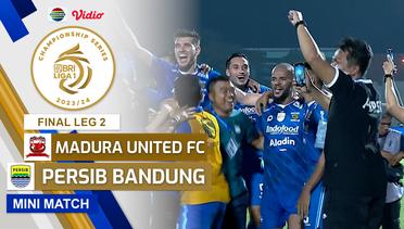 Madura United FC VS Persib Bandung - Mini Match | Championship Series BRI Liga 1 2023/24