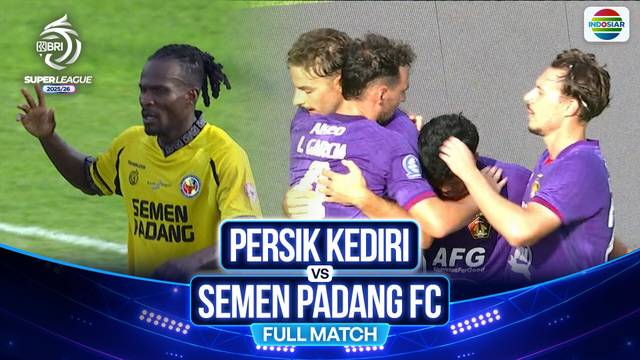 Persik Kediri VS Semen Padang FC - Full Match | BRI Super League 2025/26