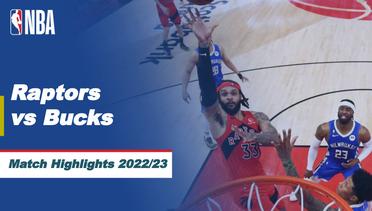 Match Highlights | Toronto Raptors vs Milwaukee Bucks | NBA Regular Season 2022/23
