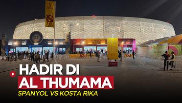 Vlog Bola: Hadir di Stadion Al Thumama, Venue Laga Spanyol Vs Kosta Rika di Piala Dunia 2022