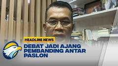Debat Capres Merupakan Komponen Kunci Kampanye