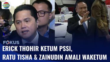 Erick Thohir Terpilih Jadi Ketua Umum PSSI, dengan Waketum Ratu Tisha dan Zainudin Amali | Fokus