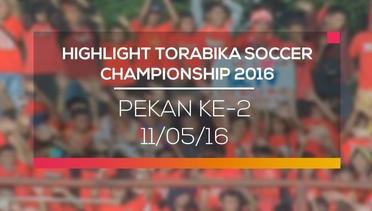 Highlight Torabika Soccer Championship - Pekan ke-2 (11/05/16)