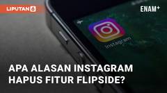 Apa Alasan Instagram Hapus Fitur Flipside yang Baru Dirilis Awal Tahun?