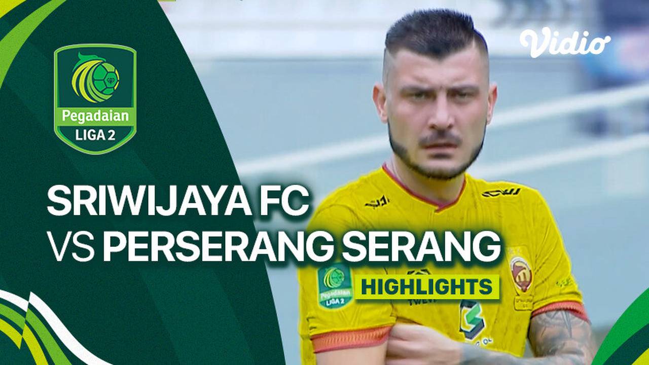 Sriwijaya FC vs Perserang Serang - Highlights | Liga 2 2023/24 | Vidio