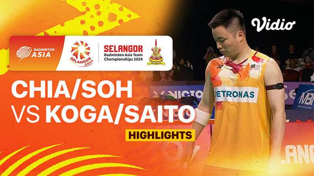 Semifinal Men's: Malaysia vs Japan - Aaron Chia/Soh Wooi Yik vs Akira Koga/Taichi Saito - Highlights | Badminton Asia Team Championship 2024
