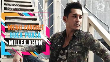 Menu Favorit Buka Puasa Miller Khan