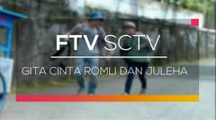 FTV SCTV - Gita Cinta Romli dan Juleha