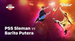 Full Match Liga 1 - PSS Sleman VS Barito Putera