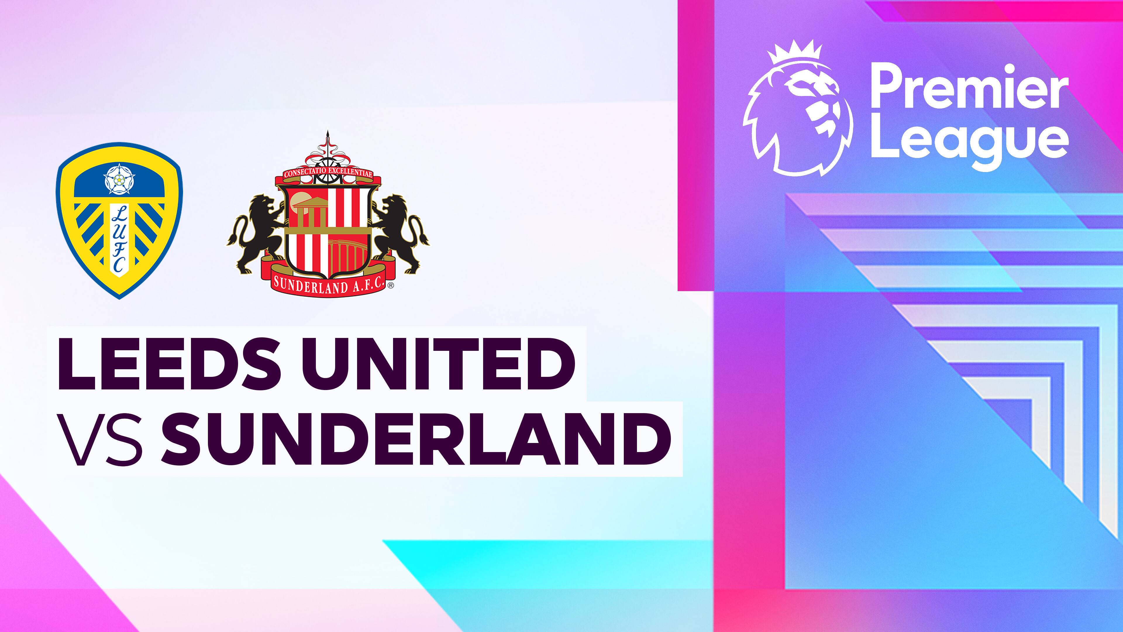 Leeds United vs AFC Sunderland