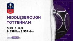 Middlesbrough  vs Tottenham - Sunday, January 5th 2020 | The Emirates FA Cup Third Round