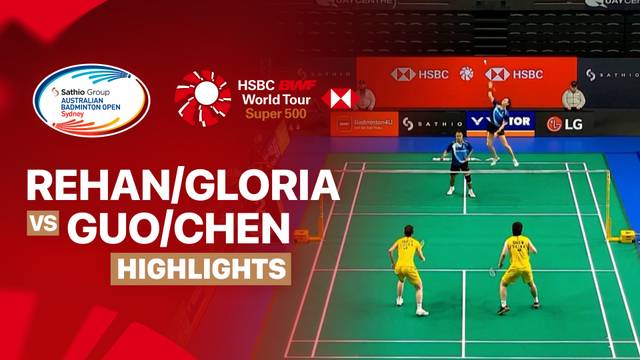 Rehan Naufal Kusharjanto / Gloria Emanuelle Widjaja (INA) vs Guo Xin Wa / Chen Fang Hui (CHN) - Highlight | SATHIO GROUP Australian Badminton Open 2026