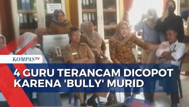 Buntut Perundungan Murid, 4 Guru SMA di Bengkulu Terancam Dicopot!