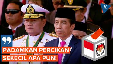 Jokowi Perintahkan TNI Jaga Perdamaian di Tahun Politik