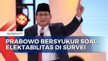 Prabowo Subianto Bersyukur Soal Elektabilitasnya di Survei Capres 2024