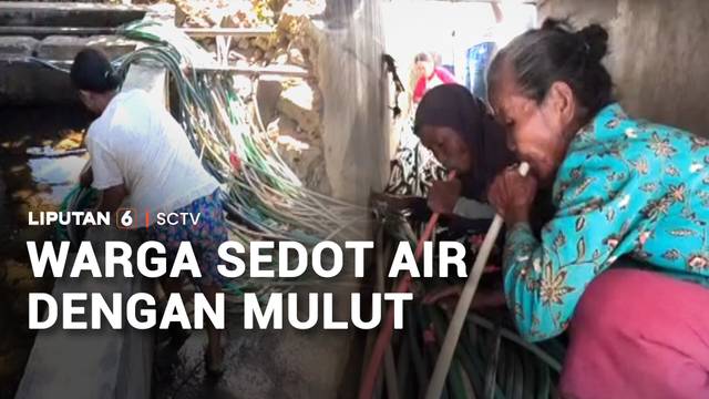 Warga Sedot Air dengan Mulut | Liputan6