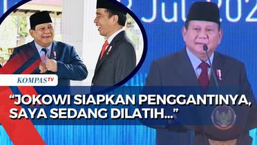 Prabowo Sebut Jokowi Presiden yang Mempersiapkan Penggantinya, Ungkap Saat Ini Sedang Dilatih