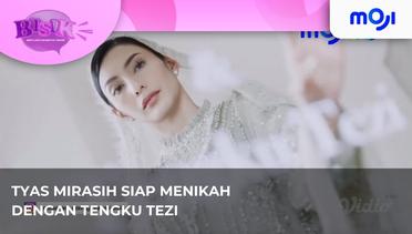 Tyas Mirasih Siap Menikah Lagi Bersama Tengku Tezi  - Bisik Pagi 20 Agustus 2023 | Moji