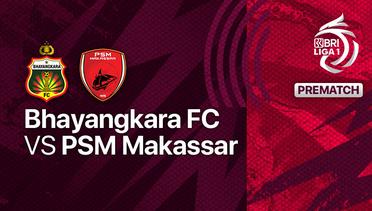 Jelang Kick Off Pertandingan - Bhayangkara FC vs PSM Makassar