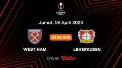 Jadwal Pertandingan | West Ham vs Leverkusen - 19 April 2024, 02:00 WIB | UEFA Europa League 2023/24