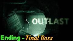 Games - Outlast 1 "Ending & Final Boss" - RGTv