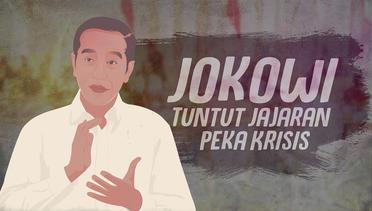Jokowi Tuntut Jajaran Peka Krisis