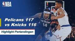 NBA | Cuplikan Pertandingan: Pelicans 117 vs Knicks 116 | 2019 NBA Preseason