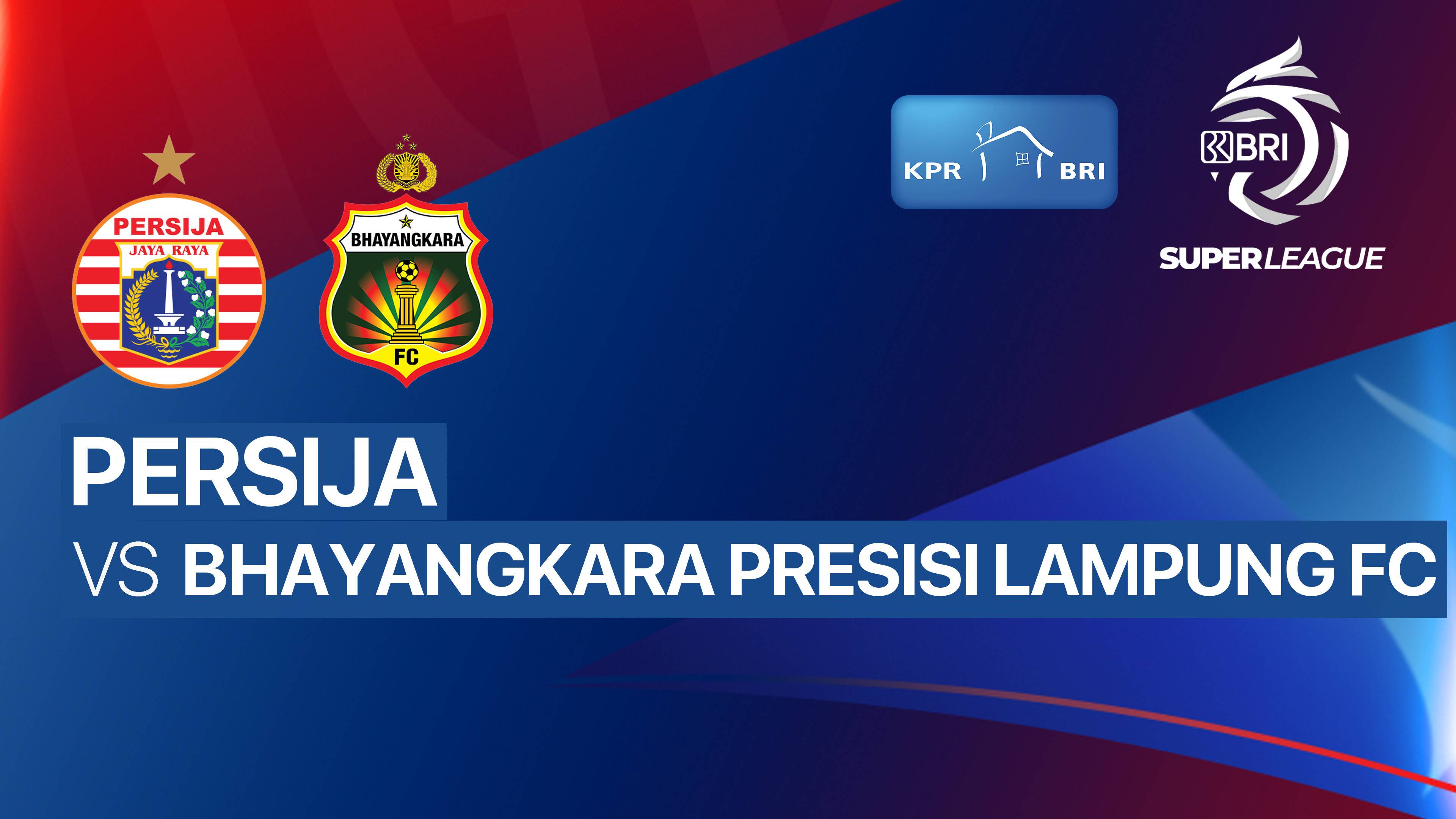 Persija vs Bhayangkara Presisi Lampung FC