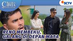Galang Masih Hidup?! Reno Gak Sengaja Dengar Obrolan Mereka! | Ketika Cinta Memanggilmu Episode 137