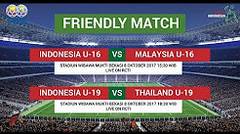 Friendly Match - Jadwal Siaran Langsung TIMNAS INDONESIA U16 & U19 vs THAILAND & MALAYSIA