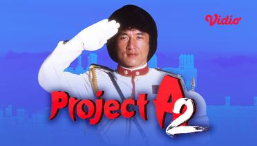 Project A II - Trailer