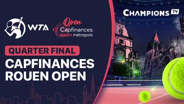 WTA 250: Open Capfinances Rouen Mtropole - Quarter Final