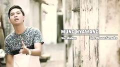 Mahesa - Mung Nyawang - [Official Video]
