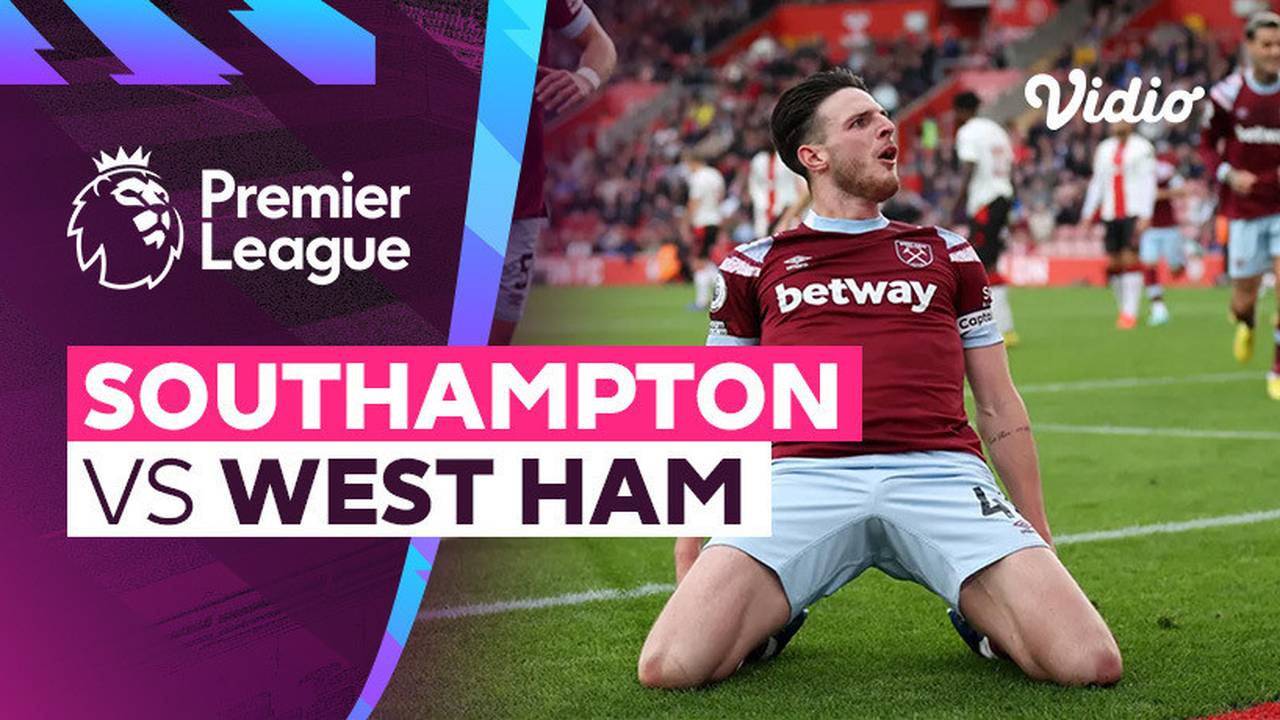 Mini Match - Southampton vs West Ham | Premier League 22/23 | Vidio