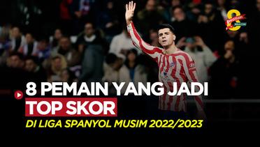8 Pemain yang Menjadi Top Skor di Liga Spanyol Musim 2022/2023, Ada Nama Alvaro Morata