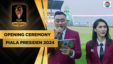 Opening Ceremony Piala Presiden 2024