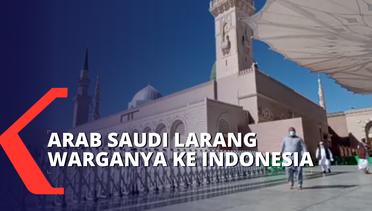 Kasus Covid-19 Dinilai Masih Tinggi, Arab Saudi Larang Warganya ke Indonesia