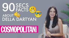 90 Seconds Facts About Della Dartyan - Cosmopolitan Indonesia