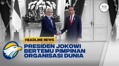 Menjelang KTT, Presiden Jokowi Menerima Kunjungan Organisasi Internasional