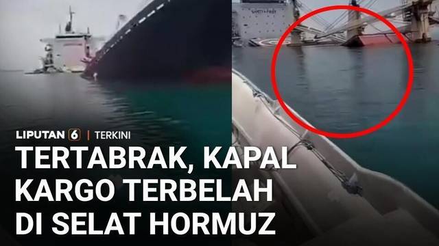 Detik-Detik Kapal Kargo Tenggelam di Selat Hormuz | Liputan 6