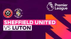Sheffield United vs Luton - Full Match | Premier League 23/24
